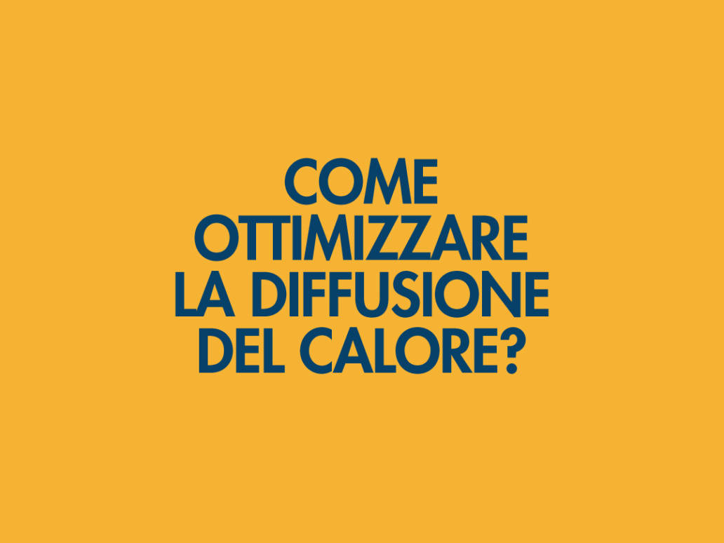 Ottimizzare il calore