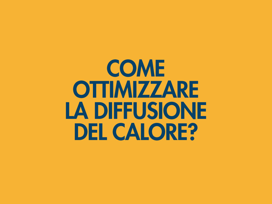 Ottimizzare il calore